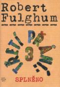 Kniha: Třetí přání: 3 Splněno - + CD - Robert Fulghum