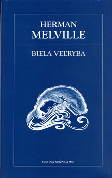 Kniha: Biela velryba - Svetová Knižnica SME 11 - Herman Melville