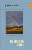 Kniha: Dimenze víry - Anselm Grün
