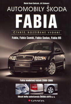 Kniha: Automobily Škoda Fabia - Jiří Schwarz, Mario René Cedrych