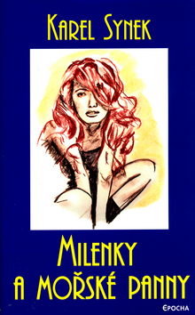 Kniha: Milenky a mořské panny - Karel Synek