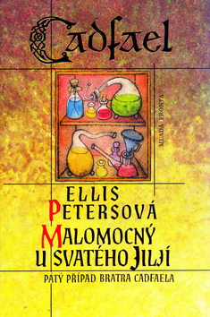 Kniha: Malomocný u svatého Jiljí - 5. příběh bratra Cadfaela - Ellis Petersová