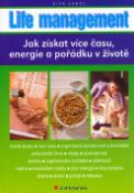 Kniha: Life management - Jak získat více času, energie a pořádku v životě - Dita Zandl