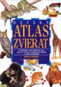Kniha: Detský atlas zvierat - Vysvettľuje, kde zvieratá žijú, ako sa vyvíjali a prečo sú mnohé z nich ohrozené - David Lambert, neuvedené, Wayne Ford