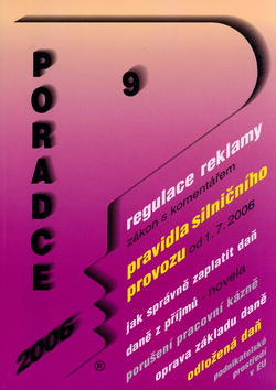 Kniha: Poradce 09/2006 - Zákon o regulaci reklamy, Pravidla silničního provozu - Marián Kandrik