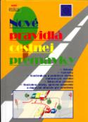 Kniha: Nové pravidlá cestnej premávky - neuvedené