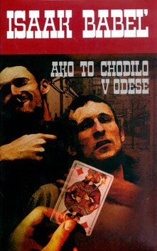 Kniha: Ako to chodilo v Odese - Isaak Babel