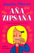 Kniha: Aňa Zipsaňa - Jacqueline Wilsonová