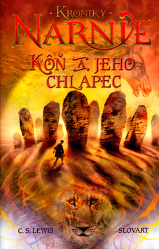 Kniha: Kôň a jeho chlapec - Narnia kniha 3 - C. S. Lewis