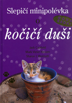Kniha: Slepičí minipolévka o kočičí duši - Jack Canfield, neuvedené, Mark Victor Hansen