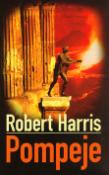 Kniha: Pompeje - Robert Harris