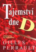 Kniha: Tajemství dne D - Gilles Perrault
