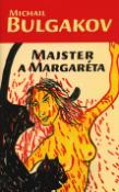 Kniha: Majster a Margaréta - Michail Afanasievič Bulgakov