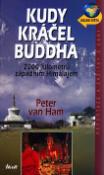 Kniha: Kudy kráčel Buddha - 2000 kilometrů západním Himalájem - Peter van Ham