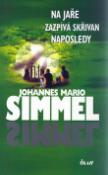 Kniha: Na jaře zazpívá skřivan napolsedy - Johannes Mario Simmel