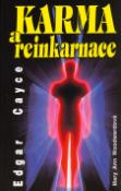 Kniha: Karma a reinkarnace - Edgar Cayce - Edgar Cayce, Mary Ann Woodwardová