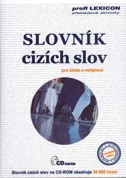 Médium CD: Slovník cizích slov - Pro školu a veřejnost 30 00 hesel - Kolektív