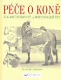 Kniha: Péče o koně - Základní dovednosti a profes.tipy - Peter Brookesmith