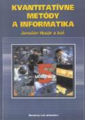 Kniha: Kvantitatívne metódy a informatika - Jaroslav Husár
