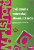 Kniha: Cvičebnica nemeckej slovnej zásoby - Übungsbuch des deutschen Wortschatzes - Šárka Mejzlíková