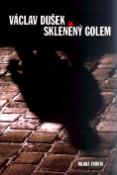 Kniha: Skleněný Golem - Václav Dušek