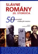 Kniha: Slávne romány 20. storočia - 50 najvýznamnejších moderných románov - Joachim Scholl, Valerio Massimo Manfredi