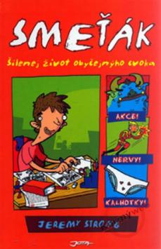 Kniha: Smeťák - Šílenej život jednoho puberťáka - Jeremy Strong