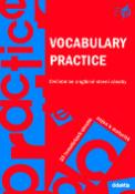Kniha: Vocabulary Practice - Cvičebnice anglické slovní zásoby. 25 tematických okruhů nejen k maturitě. - Juraj Belán, Aleš Leznar