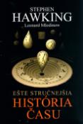 Kniha: Ešte stručnejšia história času - Leonard Mlodinow, Stephen Hawking