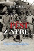 Kniha: Pěst z nebe - Životopis námořního kapitána Takašige Egusy. - Peter C. Smith