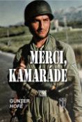 Kniha: Merci, kamaráde - Günter Hofé