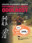 Kniha: Psychická & fyzická odolnost - Příručka speciálních jednotek - Alexander Stilwell
