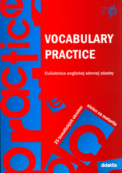 Kniha: Vocabulary practice - Cvičebnica anglickej slovnej zásoby - Juraj Belán, Aleš Leznar