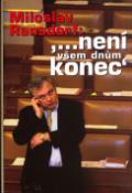 Kniha: Není všem dnům konec - Miloslav Ransdorf, Pavel Černý