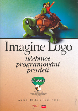 Kniha: Imagine Logo - učebnice programování pro děti - Andrej Blaho, Ivan Kalaš