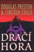 Kniha: Dračí hora - Douglas Preston, Lincoln Child