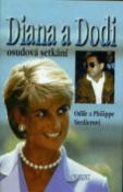 Kniha: Diana a Dodi - osudová setkání - Odile Verdier, Philippe Verdier