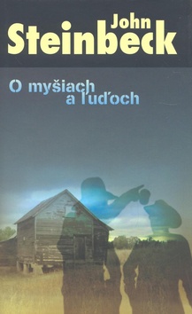 Kniha: O myšiach a ľuďoch - John Steinbeck