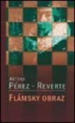 Kniha: Flámský obraz - Arturo Pérez-Reverte