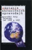 Kniha: Zápisník zahraničních zpravodajů - Reportážní črty a fejetony z let 1996 a 1997 - neuvedené, Milan Pokorný
