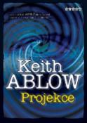 Kniha: Projekce - Keith Ablow