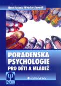 Kniha: Poradenská psychologie pro děti a mládež - Ilona Pešová, Miroslav Šamalík