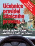 Kniha: Učebnice pravidel silničního provozu - Podle poslední právní úpravy od 1.7.2006 - Vladimír Souček