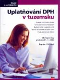 Kniha: Uplatňování DPH v tuzemsku - Dle legislativy platné od 1. 1. 2006 - Dagmar Fitříková