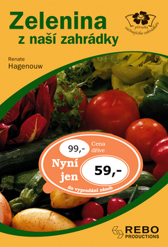 Kniha: Zelenina z naší zahrádky - Renate Hagenouw