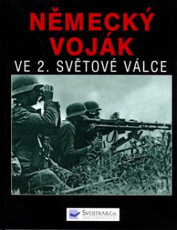 Kniha: Německý voják ve 2. světové válce - Stephen & Russell Hart