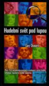 Kniha: Hudební svět pod lupou - přes 150 nejtalent. osobností říše hudby - Guy Oseary