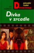 Kniha: Dívka v zrcadle - Eva Kačírková