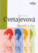 Kniha: Básník a čas - Marina Ivanovna Cvetajevová