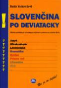 Kniha: Slovenčina po deviatacky - Beáta Valkovičová